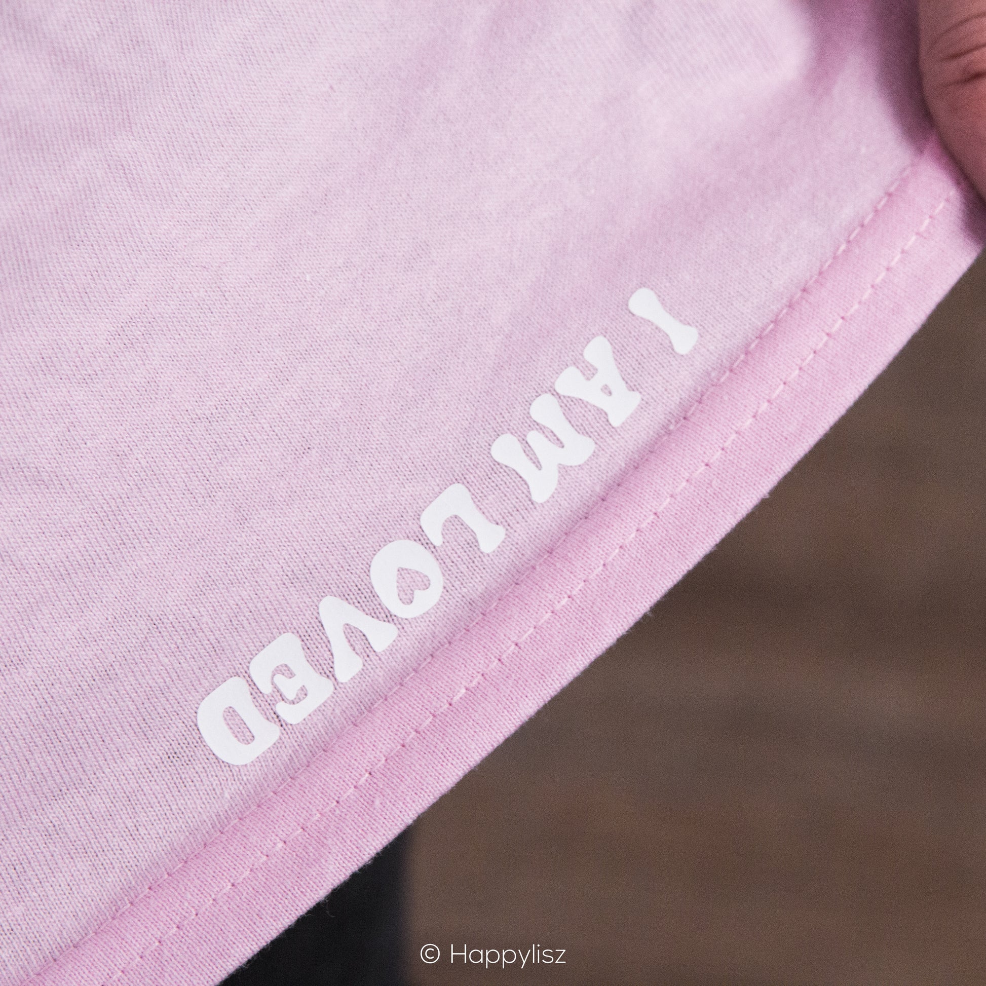 I Am Loved - Message on Hem - Pink T-Shirt