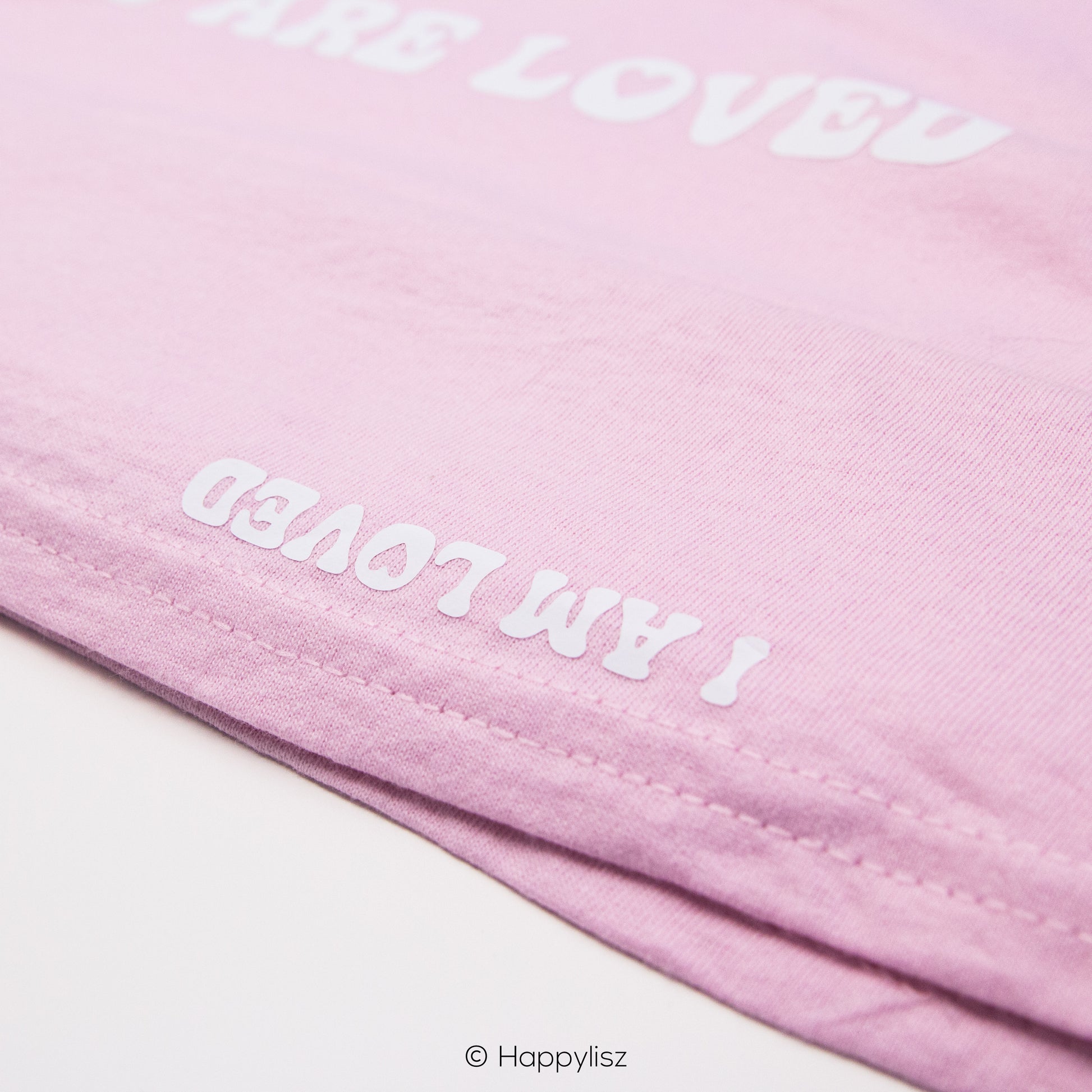 You Are Loved - T-Shirt - Pink - Hem Text