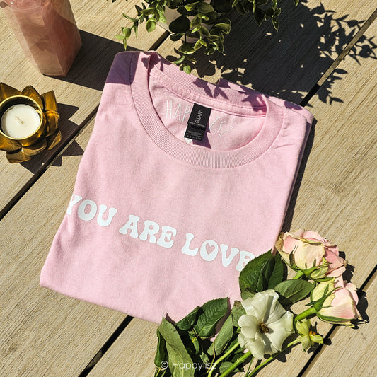 You Are Loved - T-Shirt - Pink - Outside